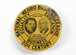 National Negro Business League 20th Century, Equality - Education - Business. Button