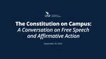 The Constitutional on Campus: A Conversation on Free Speech and Affirmative Action by University of North Florida and Office of Public Policy Events