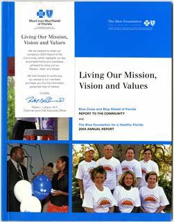 2004 Blue Cross and Blue Shield of Florida Report to the Community and the Blue Foundation Annual Report