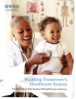 Building Tomorrow’s Healthcare System: The Pathway to High-Quality, Affordable Care in America