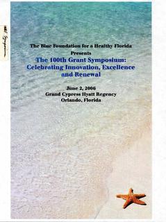 Binder: The Blue Foundation for a Healthy Florida: The 100th Grant Symposium: Celebrating Innovation, Excellence and Renewal