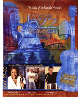 The City of Jacksonville Presents the Jacksonville Jazz Festival, Heart of Downtown Jacksonville, Make a Scene Downtown!