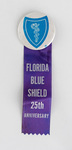 Blue Shield of Florida 25th Anniversary Button and Ribbon