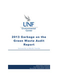 2013 Garbage on the Green Waste Audit Report