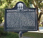 Windermere Town Hall Marker, Windermere, FL by George Lansing Taylor Jr.