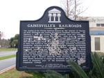 Gainesville's Railroads Marker Gainesville, FL by George Lansing Taylor, Jr.