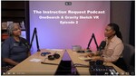 The Instruction Request Podcast: OneSearch & Gravity Sketch V Episode 2 by Beryl White-Bing and Lauren Odom