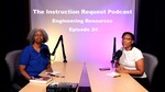 Episode 24 Engineering Resources by Beryl White-Bing and Lauren Odom