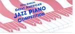 10th Annual Great American Jazz Piano Competition