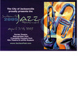The City of Jacksonville proudly presents the Jacksonville Jazz Festival