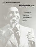 Highlights in Jazz Concert 322- Saxophones Supreme Battle of the Saxes