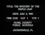 The Mystery of the Maple Leaf by Lee Solonche, Michael A. Ard, Keith Holland, and Duval County Public Schools