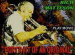 Rich Matteson: Portrait of an Original Great American Artist by LMP Studios and Rich Matteson Foundation