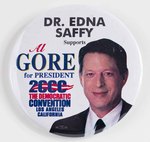 Dr. Edna Saffy Supports Al Gore For President Campaign Button