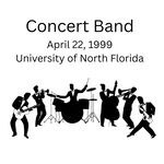 University of North Florida Concert Band by University of North Florida Concert Band
