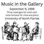 Music in the Gallert -Three madrigals for violin and viola Fantasie for viola and piano