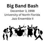 Big Band Bash -UNF Jazz Ensemble II