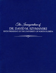 Program: The Inauguration of Dr. David M. Szymanski Sixth President of the University of North Florida by University of North Florida